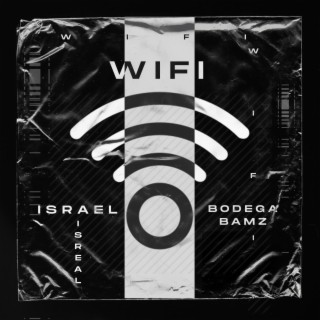 WiFi ft. Bodega Bamz lyrics | Boomplay Music