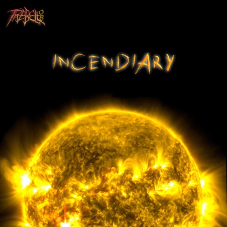 Incendiary | Boomplay Music