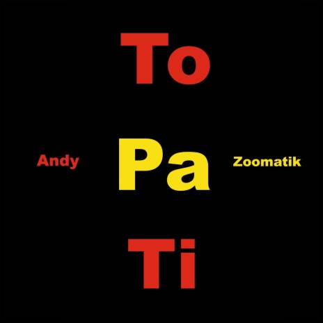 To Pa Ti | Boomplay Music