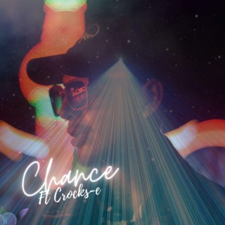 Chance ft. Crocks-e lyrics | Boomplay Music