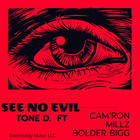 See No Evil ft. Cam'ron, Millz & Bolder Bigg | Boomplay Music