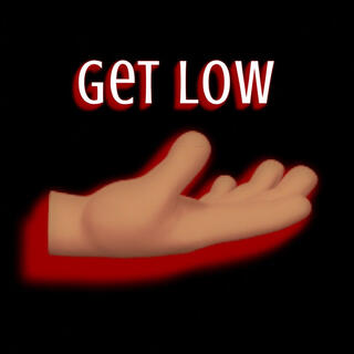 Get Low