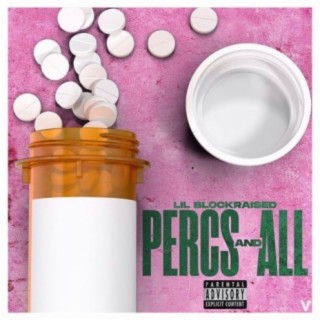 Percs And All