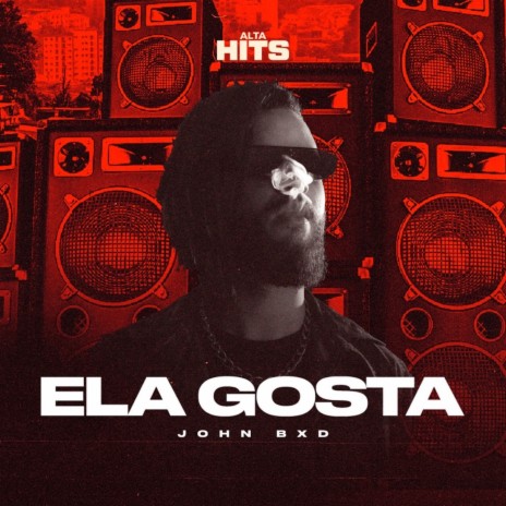 Ela Gosta ft. John Bxd | Boomplay Music