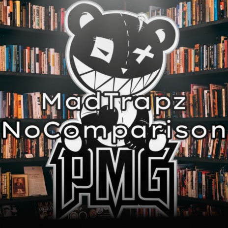 MadTrapz NoComparison | Boomplay Music