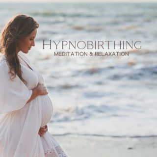 Hypnobirthing Meditation & Relaxation
