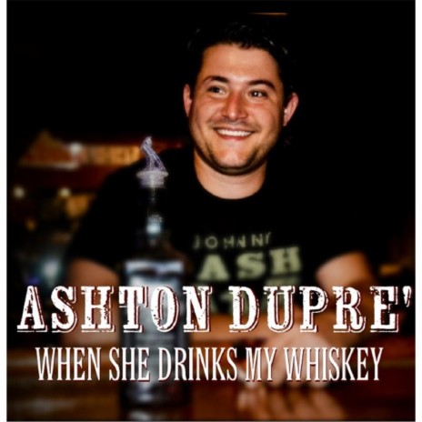 When She Drinks My Whiskey | Boomplay Music