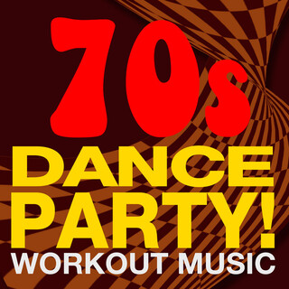 70s Dance Party! Workout Music