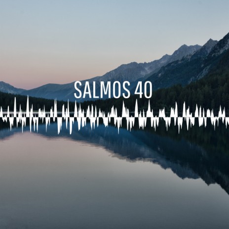 Salmos 40 | Boomplay Music