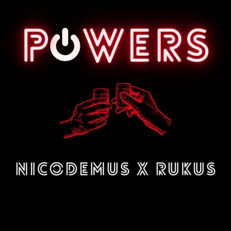 POWERS ft. Nicodemus | Boomplay Music