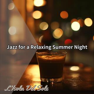 Jazz for a Relaxing Summer Night