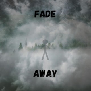 Fade Away