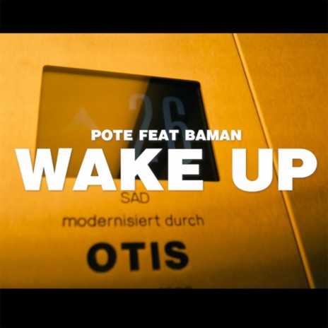 Wake Up ft. Baman | Boomplay Music