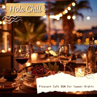 Pleasant Cafe Bgm for Summer Nights