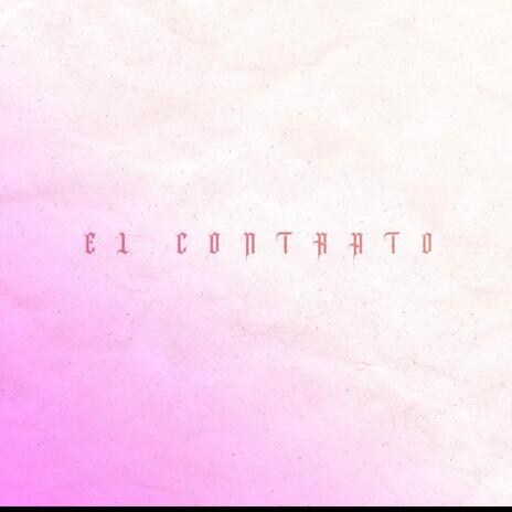 El Contrato | Boomplay Music