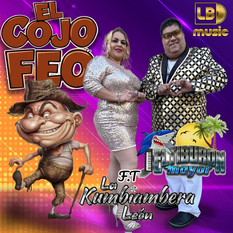 El Cojo Feo ft. La Kumbiambera Leon | Boomplay Music