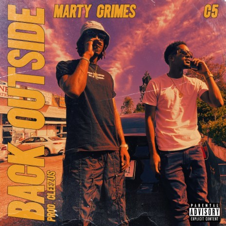 Back Outside. ft. Marty Grimes & Cleeezus | Boomplay Music