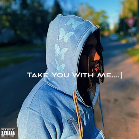 Take You With Me | Boomplay Music