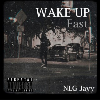 Wake Up (Fast)