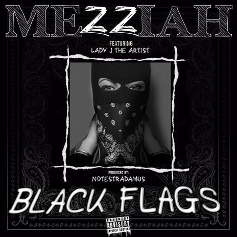 Black Flags ft. Lady J The Artist