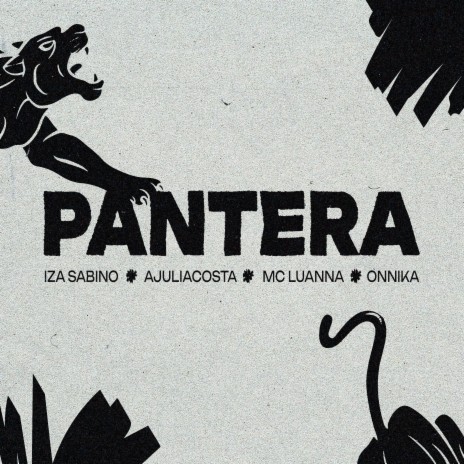 Pantera ft. AjuliaCosta, Onnika, Mc Luanna & Su Madre Mandrake | Boomplay Music