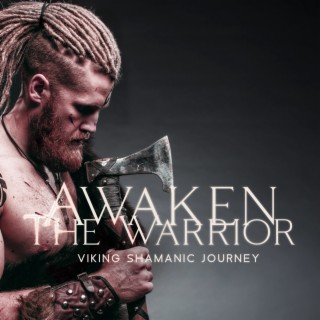 Awaken The Warrior: Epic Tribal Drumming, Viking Shamanic Journey to Increase Inner Strength & Self-Confidence