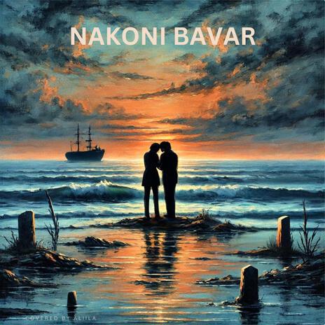 Nakoni Bavar | Boomplay Music