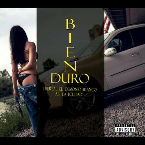 Bien duro ft. Abi la K'lidad | Boomplay Music