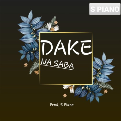 Dake Na Saba | Boomplay Music