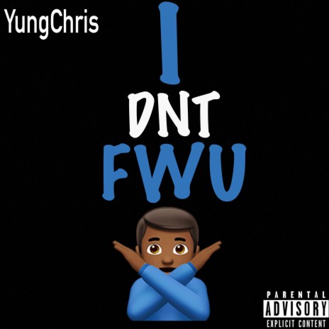 I Dnt FWU | Boomplay Music