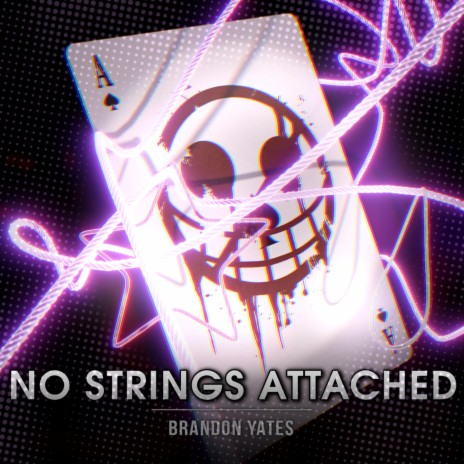 No Strings Attached | Boomplay Music