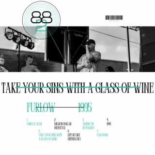 TAKE YOUR SINS WITH A GLASS OF WINE lyrics | Boomplay Music