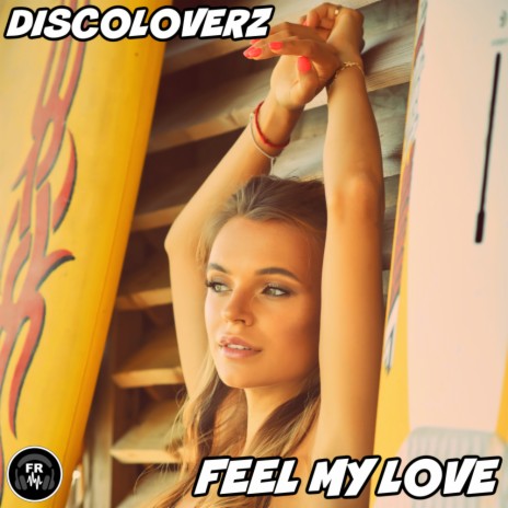 Feel My Love (Extended Mix) | Boomplay Music