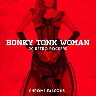 Honky Tonk Woman - 20 Retro Rockers