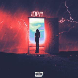 10PM lyrics | Boomplay Music