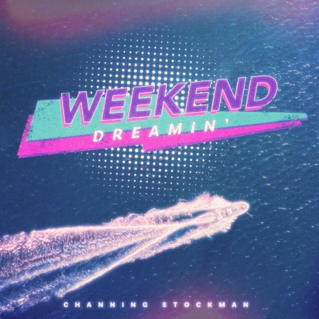 Weekend Dreamin' | Boomplay Music