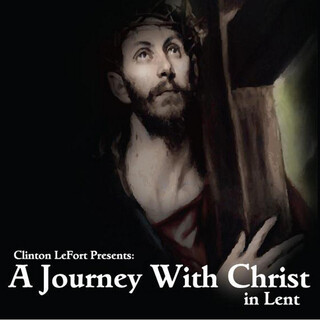 A Journey With Christ in Lent