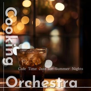 Cafe Time Jazz for Summer Nights