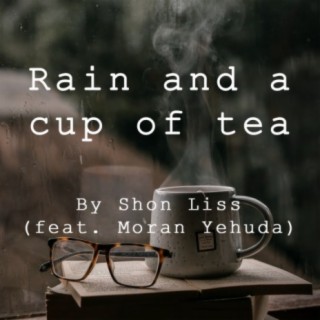 Rain and a Cup of Tea