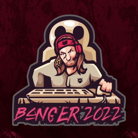 Banger 2022 | Boomplay Music