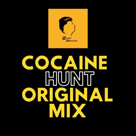 Cocaine Hunt (Original Mix) | Boomplay Music