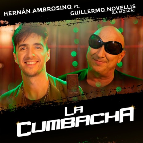 La Cumbacha ft. Guillermo Novellis & La Mosca | Boomplay Music