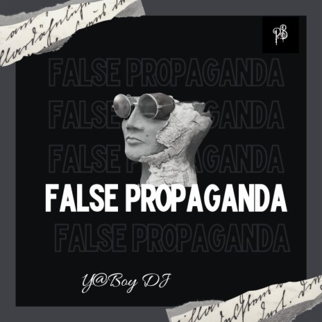 False Propaganda | Boomplay Music