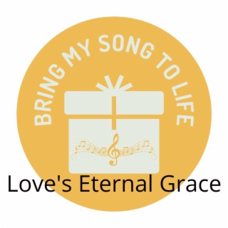 Love's Eternal Grace