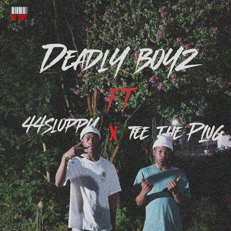 Deadly boyz ft. Tee the plug | Boomplay Music