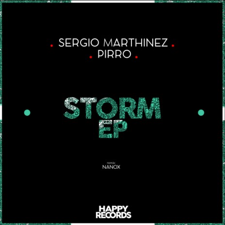 Storm (Original Mix) ft. Sergio Marthinez | Boomplay Music