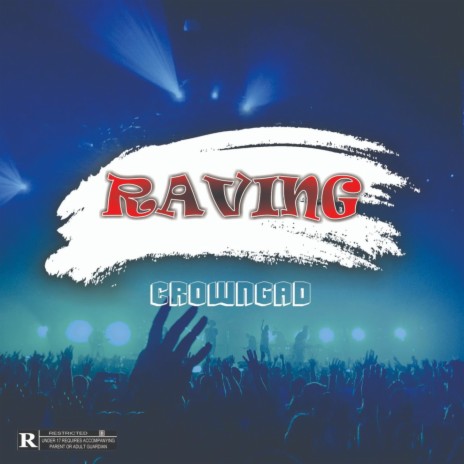 Raving | Boomplay Music