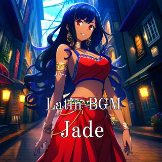 Latin Bgm Jade