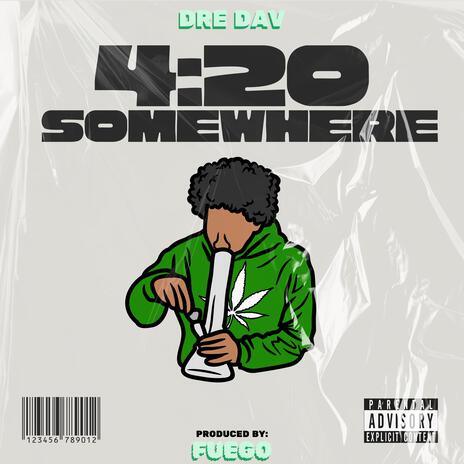 420 Somewhere | Boomplay Music