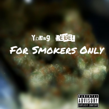 For Smokers Only | Boomplay Music